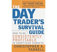 The Day Trader's Survival Guide