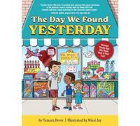 The Day We Found Yesterday