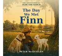 The Day We Met Finn (The Adventures at Olde Oak Ranch)