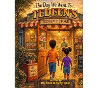 The Day We Went To Tedeen's Store