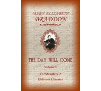 The Day Will Come: Volume 1