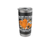 The Day You Decide You Adopt Mistreated Save Abandoned Pets Stainless Steel Insulated Tumbler