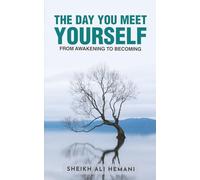 The Day You Meet Yourself: From Awakening to Becoming