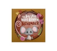 The Day You Were Born In November. . .