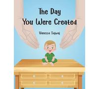 The Day You Were Created