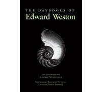 The Daybooks of Edward Weston