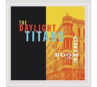 the daylight titans - Boom and Chime