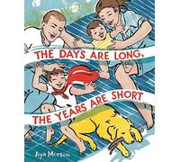 The Days Are Long, the Years Are Short