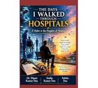 The Days I Walked Through Hospitals: A Visitor in the Kingdom of Healing