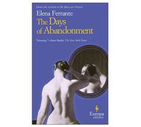 THE DAYS OF ABANDONMENT By Ferrante, Elena (Author) Paperback on 01-Sep-2005