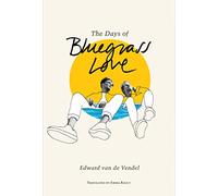 The Days of Bluegrass Love