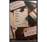 The Days That Are Gone (The Files of Timothy Morgan)