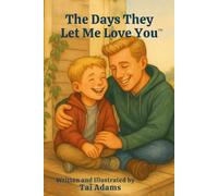 The Days They Let Me Love You