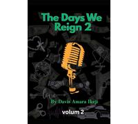 The Days We Reign 2: Urban Swagger and Survival (Davis A. Ikeji Books)