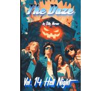 The Daze: Vol. 14 - Hell Night