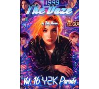 The Daze: Vol. 16 The Y2K Parade