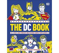 The DC Book : A Vast and Vibrant Multiverse Simply Explained