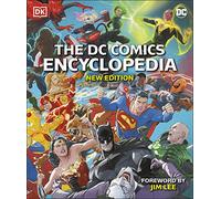 The DC Comics Encyclopedia – New Edition – Dorling Kindersley