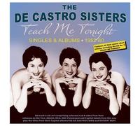 The De Castro Sisters - Teach Me Tonight - Singles & Albums 1952-60