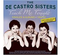 The De Castro Sisters - Teach Me Tonight - Singles & Albums 1952-60