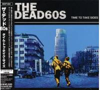 The Dead 60s - Time To Take Sides