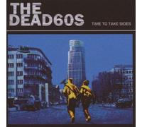 The Dead 60's - Time To Take Sides