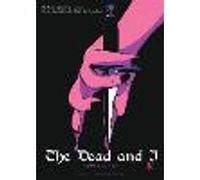The Dead and I