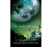 [(The Dead and the Gone)] [Author: Susan Beth Pfeffer] published on (January, 2010)