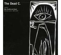 The Dead C - Vain, Erudite & Stupid: Selected Works (1987-2005)