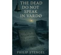 The Dead Do Not Speak in Vardø