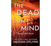 The Dead Don't Mind: 2 (Mind Games)