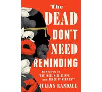 The Dead Don't Need Reminding: In Search of Fugitives, Mississippi, and Black TV Nerd Shit