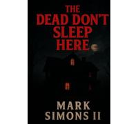 The Dead Don't Sleep Here