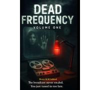The Dead Frequency: A Psychological Thriller