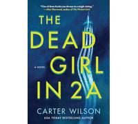 The Dead Girl in 2A: A Novel