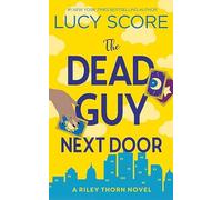 The Dead Guy Next Door: Riley Thorn (Center Point Platinum Mystery (Large Print))