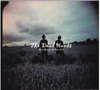 the Dead Hands - This Garden Is Haunted