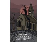 The Dead Have Gathered: 5 (Ancient Gramarye)