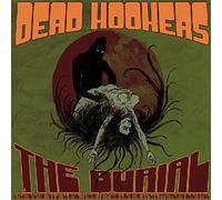 THE DEAD HOOKERS - Burial/the Rebirth [VINYL]