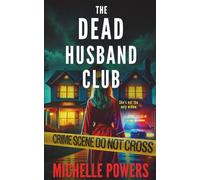 The Dead Husband Club: A Domestic Thriller with Crime and Suspense