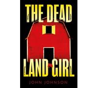 The Dead Land Girl (Ginny Beauchamp)