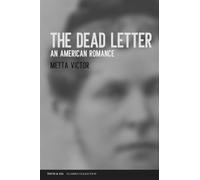 The Dead Letter: An American Romance
