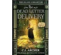 The Dead Letter Delivery: Large Print: 4 (The Glass Library)