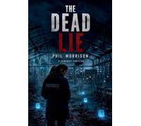 The Dead Lie
