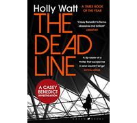 The Dead Line: A Casey Benedict Investigation