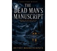The Dead Man's Manuscript: A Casey Ridge Myster: 1