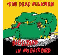 The Dead Milkmen - Big Lizard In My Backyard (40th Anniversary Edition) [VINYL]