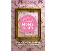 The Dead Moms Club by Kate Spencer 9781580056878 NEW Paperback