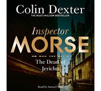 The Dead of Jericho: The Fifth Case in the Classic Inspector Morse Series