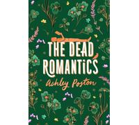 The Dead Romantics: The magical enemies-to-lovers rom-com from the TikTok sensation, perfect to curl up with, now in a beautiful collector’s edition!